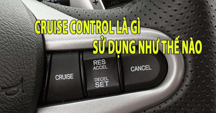 Cruise Control là gì?