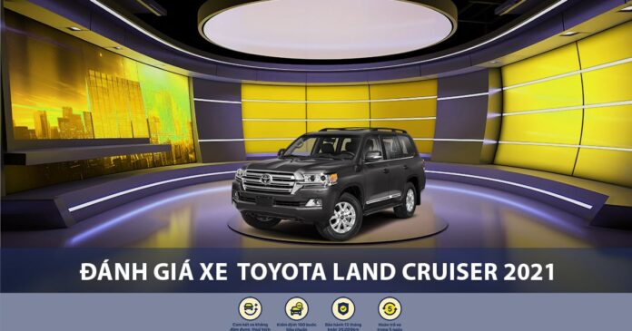 Đánh giá Toyota Land Cruiser 2021
