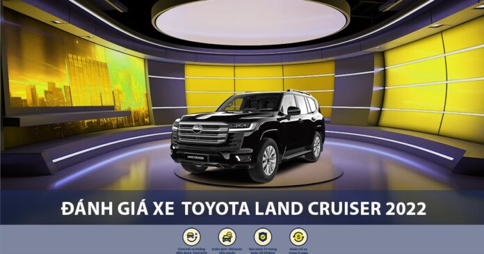 Đánh giá xe Toyota Land Cruiser 2022