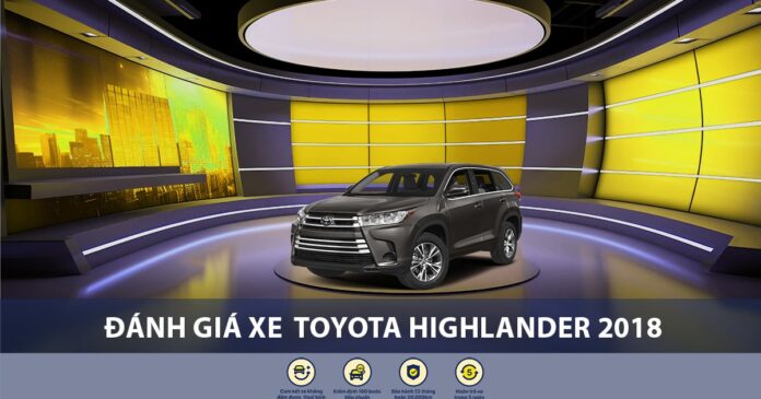 Đánh giá xe Toyota Highlander 2018