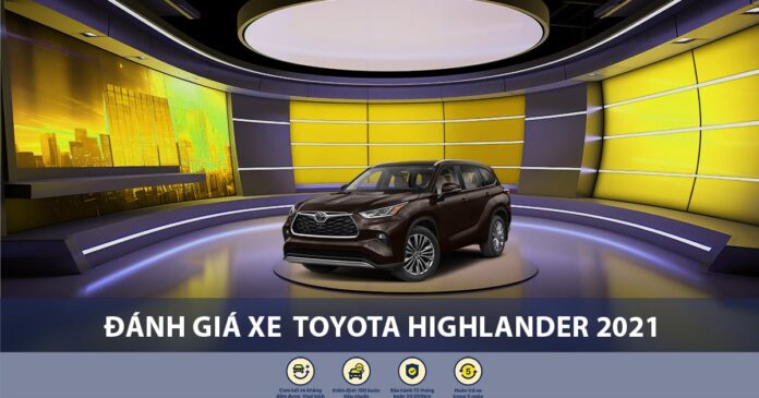 Đánh giá Toyota xe Highlander 2021