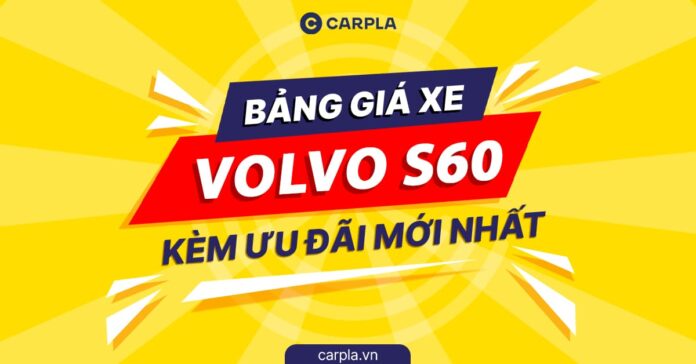 Bảng giá xe Volvo S60