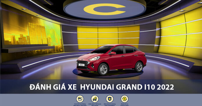 Đánh giá xe Hyundai Grand i10 2022