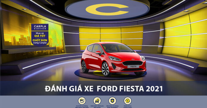 Đánh giá xe Ford Fiesta 2021