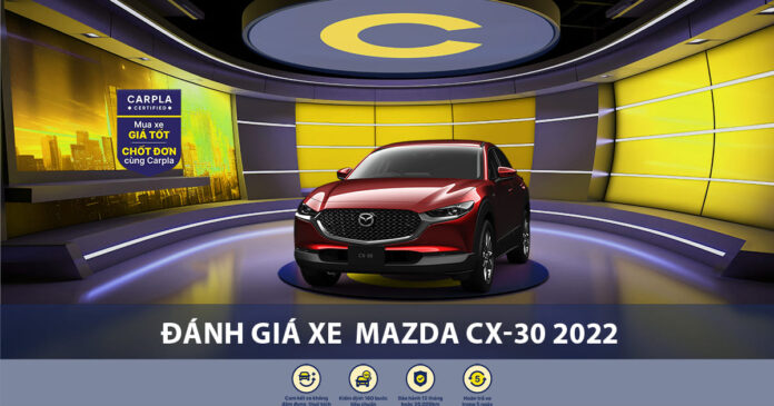 Đánh giá xe Mazda CX-30 2022