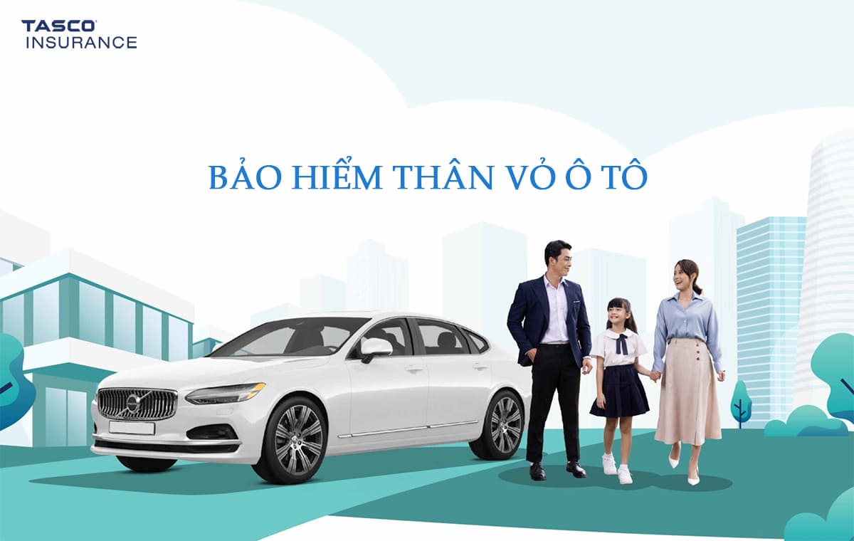 Bảo hiểm vật chất ô tô của Tasco Insurance