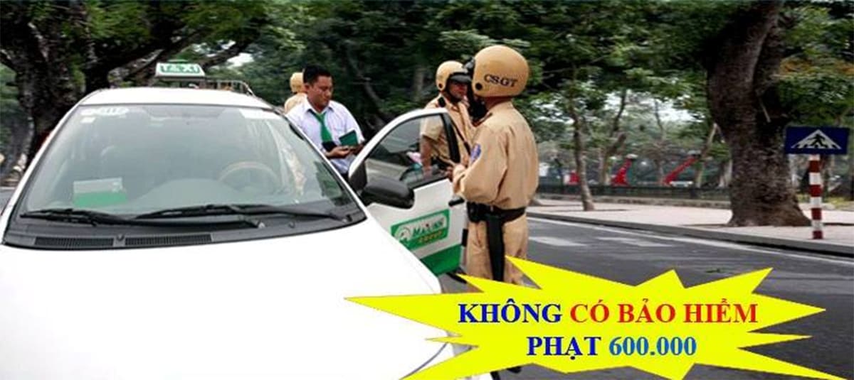 Đối với bảo hiểm ô tô bắt buộc khi không có sẽ bị phạt đến 600 nghìn đồng