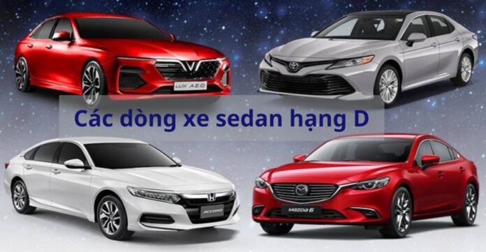 Các dòng xe sedan hạng D