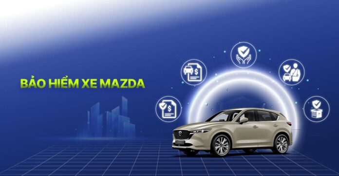 Bảo hiểm xe ô tô Mazda