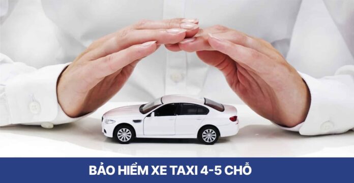 Bảo hiểm xe taxi 4-5 chỗ