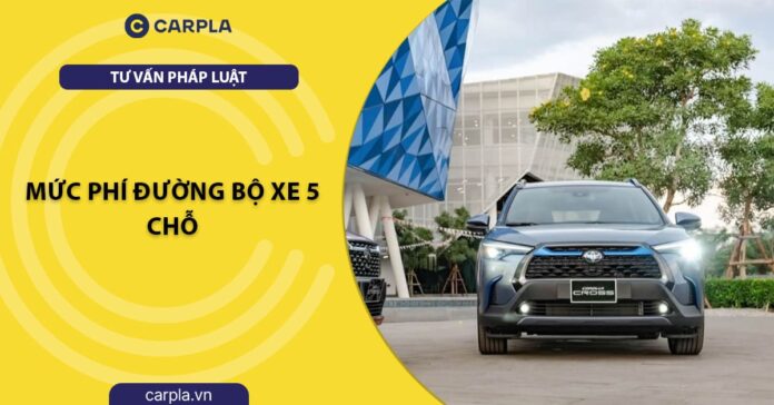 Phí đường bộ xe 5 chỗ