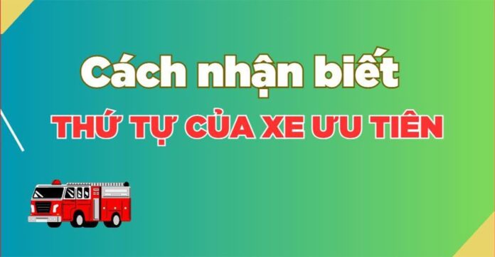 thứ tự xe ưu tiên