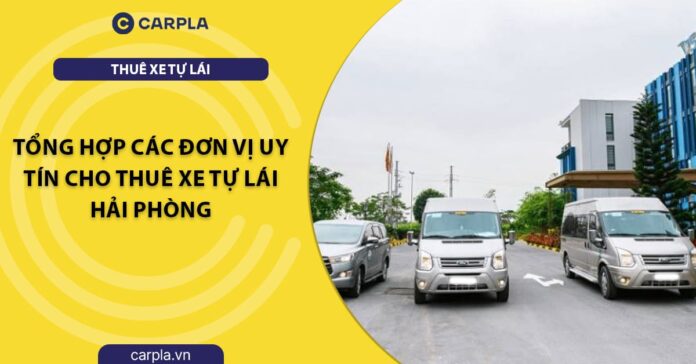 Thuê xe tự lái Hải Phòng