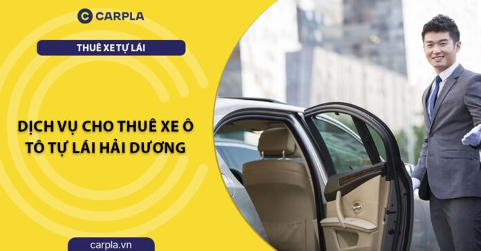 thuê xe tự lái Hải Dương