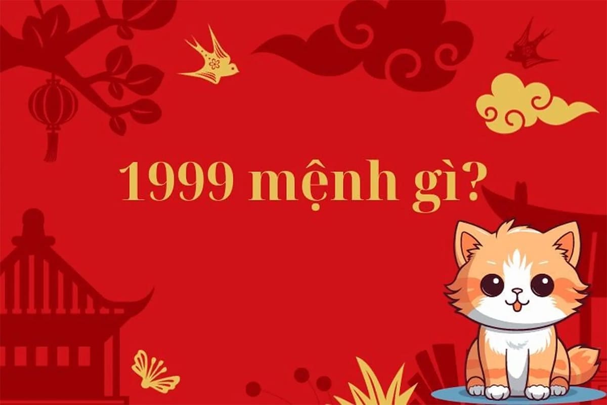 1999 mệnh gì? 1999 mệnh gì?