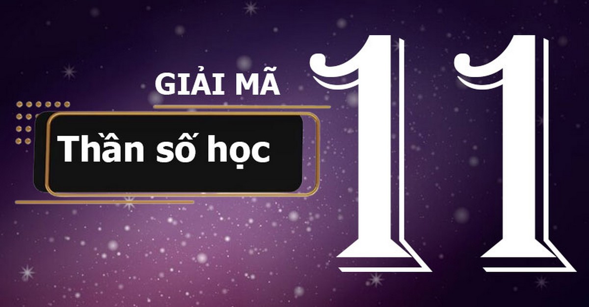 Thần số học số 11 là gì? Gợi ý chọn xe ô tô theo con số chủ đạo Ý nghĩa thần số học số 11